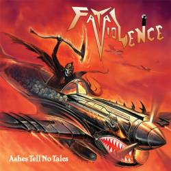 Fatal Violence : Ashes Tell No Tales